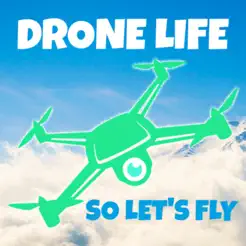 DRONE LIFE SO LET'S FLYiPhone版