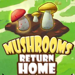 Mushrooms?Return?HomeiPhone版